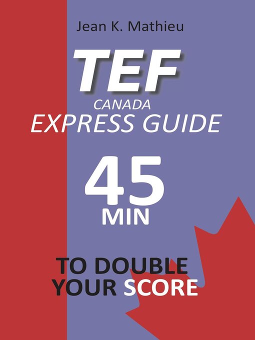 Title details for TEF CANADA Express Guide by Jean K. MATHIEU - Available